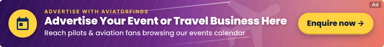 Advertise your airshow, event or travel business on the AviatorFinds events calendar – enquire now
